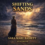 Shifting Sands Audiobook | Sara Ware Bassett | Catholic Review of the Classic Christian Coastal Novel