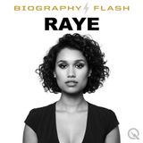 RAYE Biography Flash: The Ride of Your Life