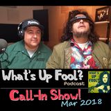 Ep 192 - Call-In Show Mar 2018