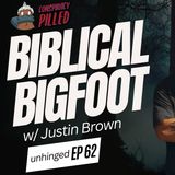 ALL ACCESS PASS: Biblical Bigfoot w/ Conspiracy Pilled Podcast