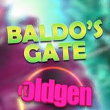 Old Gen PODCAST #58 - Baldo's Gate