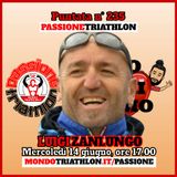 Passione Triathlon n° 235 🏊🚴🏃💗 Luigi Zanlungo