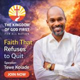 FAITH THAT REFUSES TO QUIT