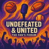 Welcome to Undefeated & United: The Fan's Forum