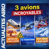 👉 3 avions incroyables que vous ne connaissez pas (nucléaire, guerre & Antarctique)