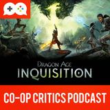 Co-Op Critics 011--Dragon Age Inquisition