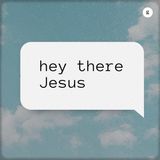 Hey There, Jesus | Yap Ken-ji
