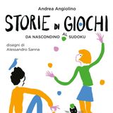 Andrea Angiolino "Storie di Giochi"