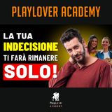 1840 - Se NON Sai Prendere Una DECISIONE Non Conquisterai MAI Una Ragazza! Ecco Perché Non Sei Attraente