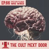 Ep.66: "That’s How My Brain Was Wired"