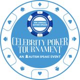 Autism Speaks 5th Annual Celebrity Poker Tournament