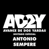 Avance de Dos Yardas - Invitado especial: Antonio Sempere