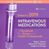 Gahart's 2019 Intravenous Medications: A Handbook for Nurses and Health Professionals