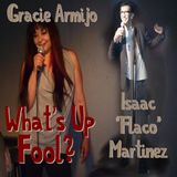 Ep 24 - Gracie Armijo and Isaac Flaco Martinez