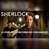 Sherlock Holmes y el secretario del Parlamento que ocultaba un crimen