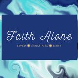 Faith Alone Ep.4