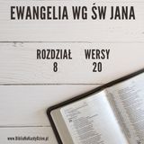 BNKD Ewangelia św. Jana - rozdział 8 wers 20