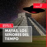 Mayas, los señores del tiempo