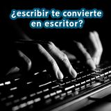 ¿Escribir te convierte en escritor? Locución humana