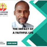 THE IMPACT OF A FAITHFUL LIFE