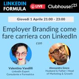 Employer branding come fare carriera con LinkedIn - ospite ad Alessandro Greco 🚀