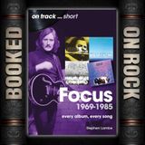 [EP 381] Focus Beyond “Hocus Pocus”: The Albums & Songs (1969–1985) - With Stephen Lambe