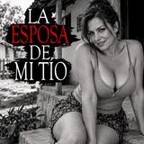 LA ESPOSA DE MI TÍO (HISTORIAS Y RELATOS DE BRUJERIA)