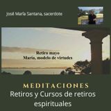 Retiro de mayo María, modelo de virtudes