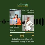Rachel Rivera: Rocket Science and Real Life: A Woman’s Journey to the Stars, Literally