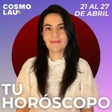 🔮 Horóscopo del 21 al 27 de abril