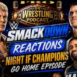 WWE SmackDown Reactions - Night of Champions Go Home Episode
