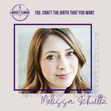 Craft the birth that you want | Melissa Schultz