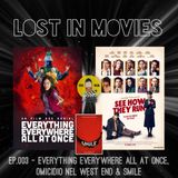 Ep. 003 - Everything Everywhere All At Once, Omicidio nel West End & Smile