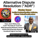 Alternative Dispute Resolution ADR with Guest Stanley Zamor