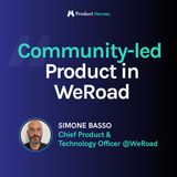 Community-led Product in WeRoad - Con Simone Basso Chief Product & Technology Officer @WeRoad