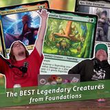 Commander Cookout Podcast, Ep 465 - MTG Foundations Legendary Creatures