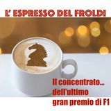 Espresso del Froldi speciale: paghetta ad honorem
