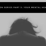 Episode 52- Salon series Part 3: Your mental health!