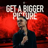 Get A Bigger Picture// Triggered (Part 10) // Charles Metcalf