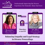 Balancing Empathy and Legal Strategy in Divorce Proceedings