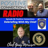 Debriefing With My Chief:  Former Carlsbad Police Chief Gary Morrison.