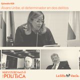 Álvaro Uribe, el determinador en dos delitos