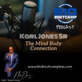 Bio Bootcamp Karl Jones Sr - The Mind Body Connection