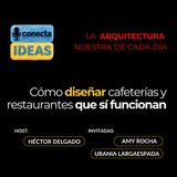 Cómo diseñar cafeterías y restaurantes que sí funcionan / AMY ROCHA + URANIA LARGAESPADA