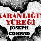 Karanlığın Yüreği tek parça  Joseph Conrad sesli kitap