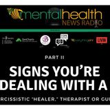 SIGNS YOU’RE DEALING WITH A NARCISSISTIC “HEALER,” THERAPIST OR GURU PART II