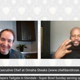 David Rose, Executive Chef Omaha Steaks, Food Network Star finalist, Super Bowl Players Tailgate