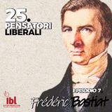 #7: Frédéric Bastiat, con Nicola Iannello - 25 Pensatori Liberali