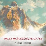 Gianmaria Finardi "Dalla montagna perduta" Pierre Jourde