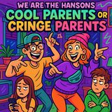 Cool Parents or Cringe Parents? | We Are the Hansons
